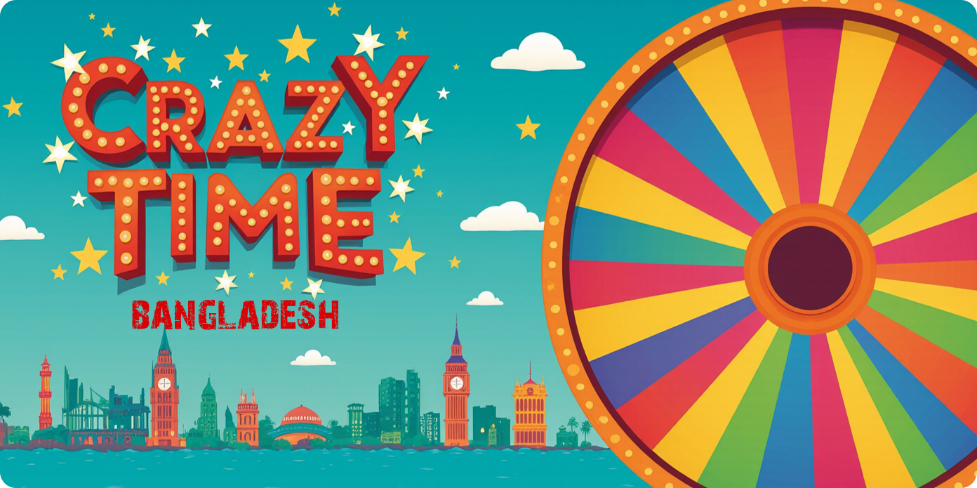The most popular and played game Crazy Time in Bangladesh